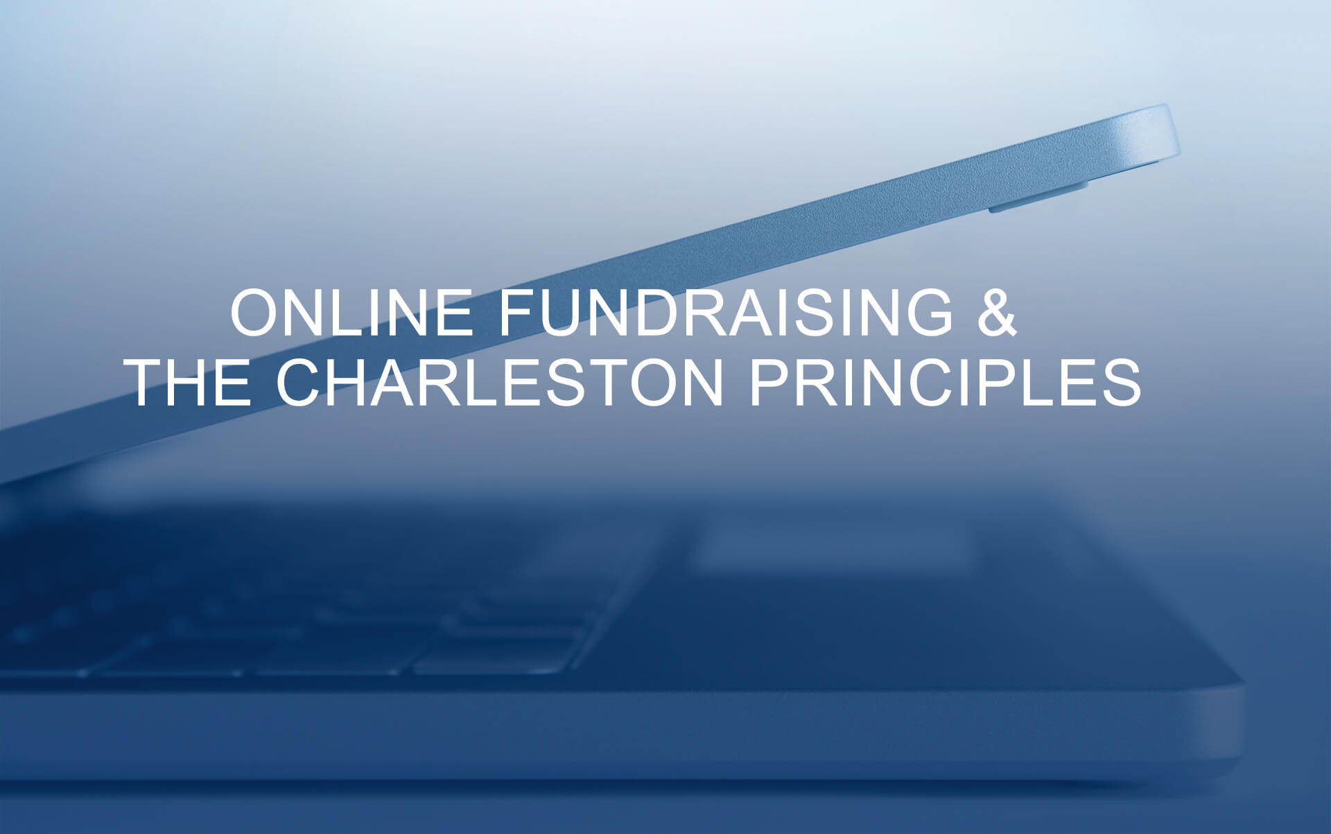 Online Fundraising & The Charleston Principles