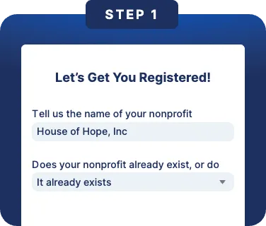 Registration form step 1 for a nonprofit. Fields include the organization's name, 'House of Hope, Inc,' and a dropdown confirming its existing status.